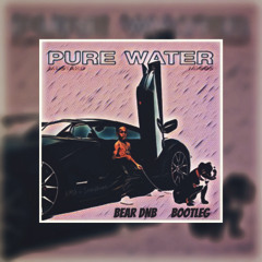 MIGOS-PURE WATER (BEAR-DNB BOOTLEG)