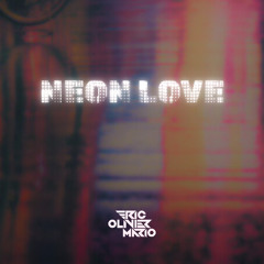 Neon Love (Free Download) | (Synthwave)