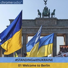 #StandingWithUkraine | 01 Welcome to Berlin