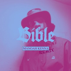 Bible - Knucks [Manoah Kenna edit] -FREE DL-