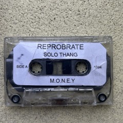 REPROBATE - SOLO TAPE