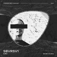 Vykhod Sily Podcast - SBVRSV1 Guest Mix