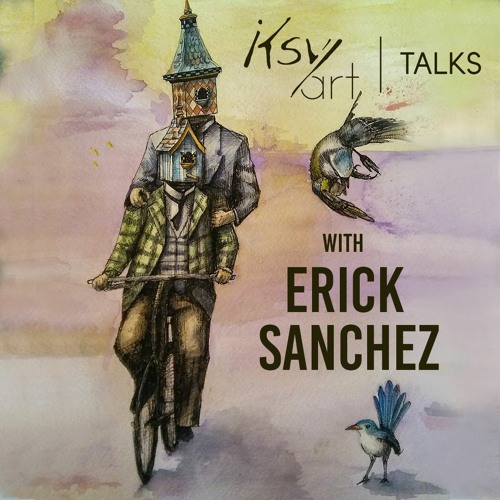 Ep. 8 - Erick Sanchez - Nothing is greater than the bird, but you can never understand it