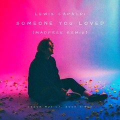Lewis Capaldi - Someone You Loved (Madfrek Remix)