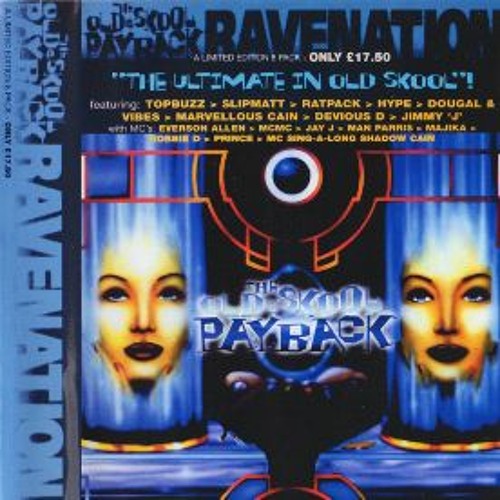 Jimmy J & Top Buzz  - Ravenation – The Old Skool Payback 1998
