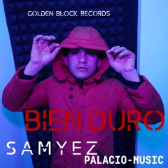 Bien Duro - Samyez