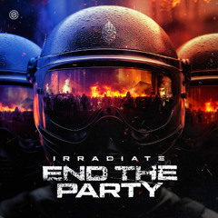 Irradiate - End the Party