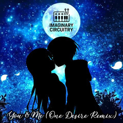 You & Me (One Desire Remix)