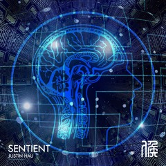 Justin Hau - Sentient | Free Download
