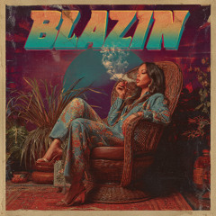 Blazin