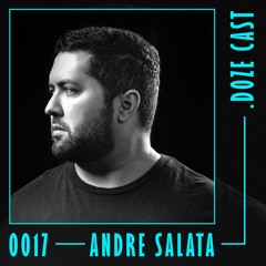 .DOZE Cast #0017 - Andre Salata