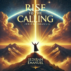 Rise To the Calling | Desiderium et Selah | Hallelujah