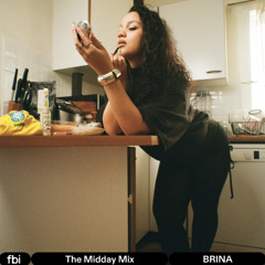 The Midday Mix - BRINA
