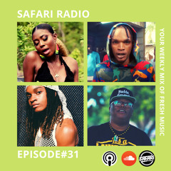 SAFARI RADIO EPISODE #31