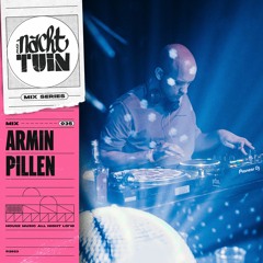 NACHTTUIN MIX #35 // ARMIN PILLEN