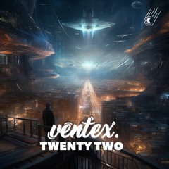 Ventex - Twenty Two
