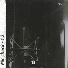 FLion - Mic Check - 1,2