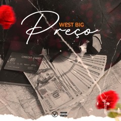 West Big - Preço (Prod. Vuxupload)