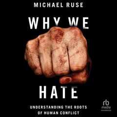 Read EPUB KINDLE PDF EBOOK Why We Hate: Understanding the Roots of Human Conflict by