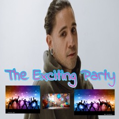 THE EXCITING PARTY (FEAT. No one)