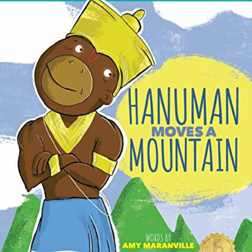 [VIEW] EBOOK 💗 Hanuman Moves a Mountain (Bharat Babies) by  Amy Maranville [EBOOK EP