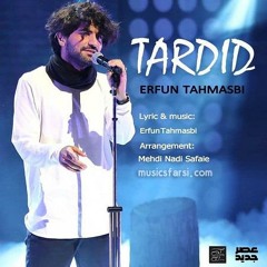 Erfan Tahmasbi - Tardid