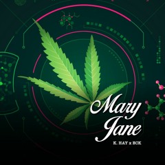 MARY JANE FT. ECK