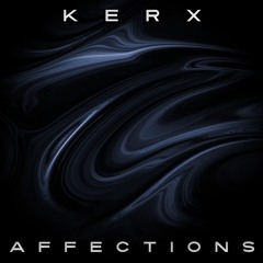 KERX - AFFECTIONS