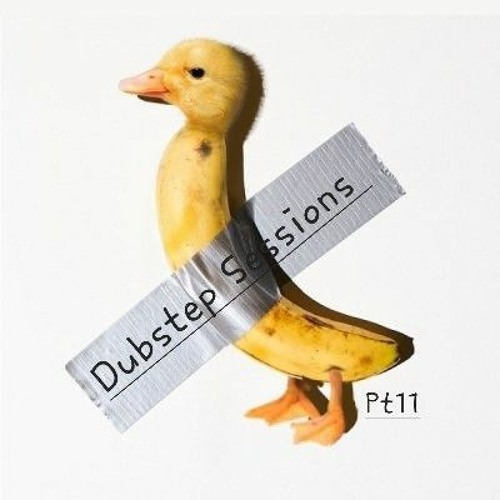Dubstep Sessions Pt11