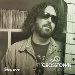 Jonny Rock: The Crosstown Mix Show 060