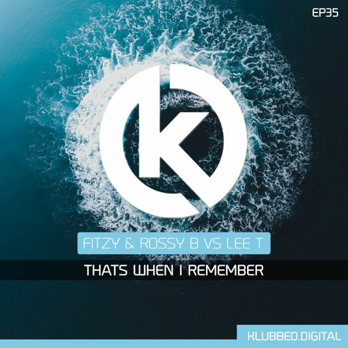 Fitzy & Rossy B Vs Lee T - Remember