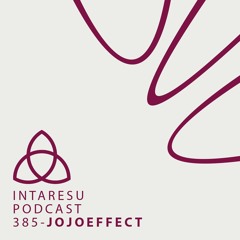 Intaresu Podcast 385 - Jojoeffect