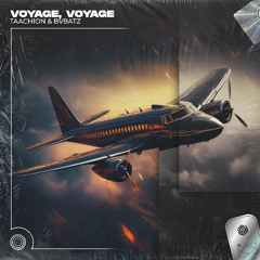 TAACHION & BVBATZ - Voyage, Voyage