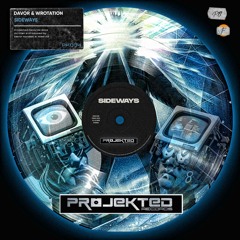 DAVOR & wrotation - Sideways PK034 Projekted Records 6.10.23