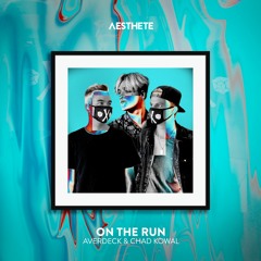 Averdeck & Chad Kowal - On The Run [Aesthete]