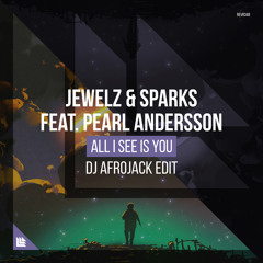 All I See Is You (DJ Afrojack Extended Edit) [feat. Pearl Andersson]