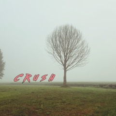 Crush (Prod. CRCL)