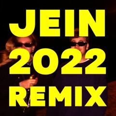 Jein 2022 Remix