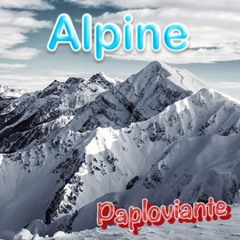 PAPLOVIANTE --- Alpine - Open Collab ,  No Mates Ensemble --- Dance Of The Deserted Spaces