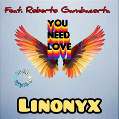 You Need Love (feat.Roberto Gambacorta).mp3