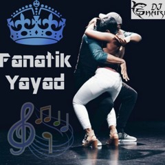 Fanatik Yayad ( Gouyad Mix) By Dj Sharky