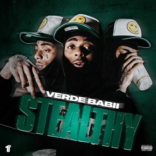Verde Babii - Stealthy (Prod. Yvnng Ecko) [Thizzler Exclusive]