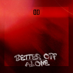 DANDARA SOUND - Better Off Alone 2024