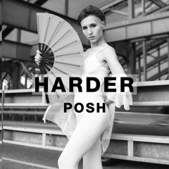 Harder Podcast #125 - POSH