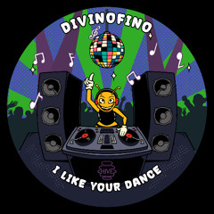 PREMIERE: DivinoFino - I Like Your Dance [Hive Label]