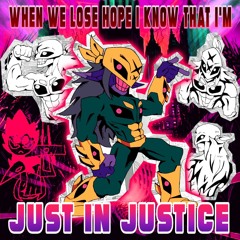 JUST IN JUSTICE - [Deltarune; The 5xSame Puppet]