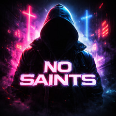 NO SAINTS  (Dark Memphis / Phonk)