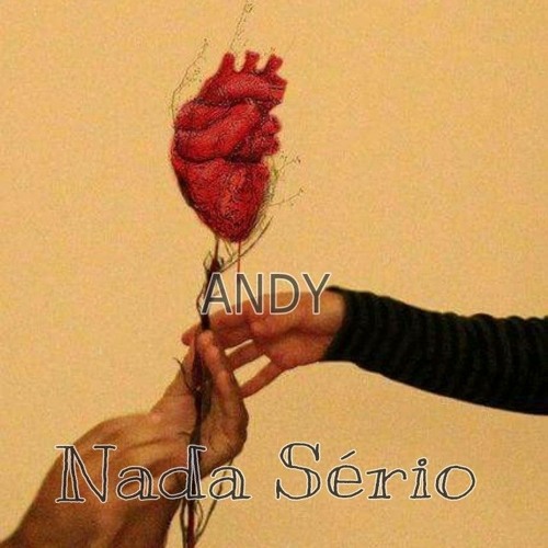 ANDY - Nada Sério (Prod.Kyioto)