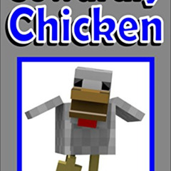 [Download] PDF 💜 Diary of a Cowardly Chicken (An Unofficial Minecraft Book) by  Stev