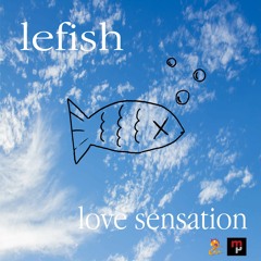 Lefish- Love Sensation